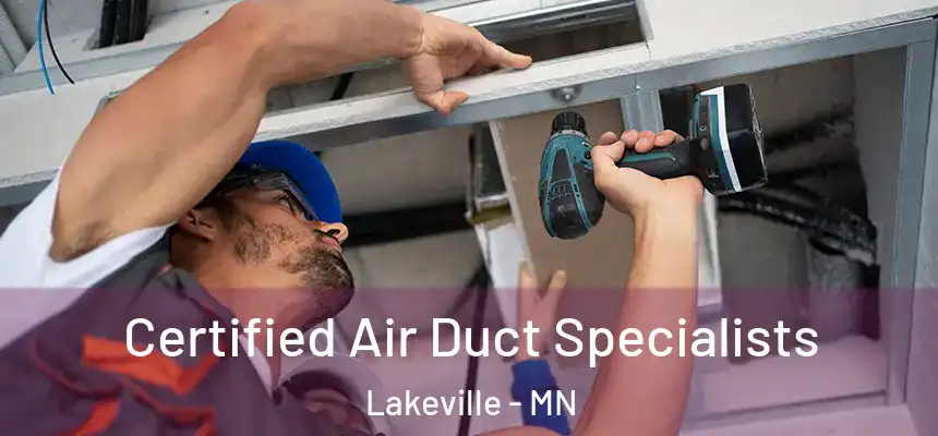 Certified Air Duct Specialists Lakeville - MN