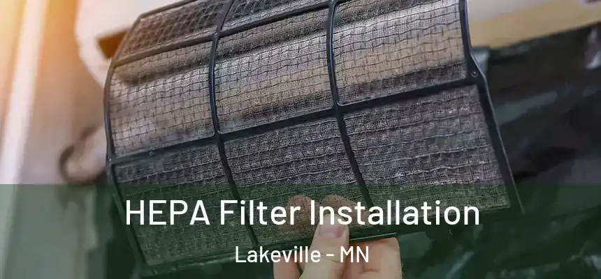  HEPA Filter Installation Lakeville - MN