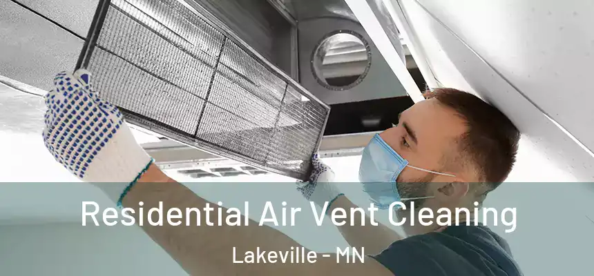  Residential Air Vent Cleaning Lakeville - MN
