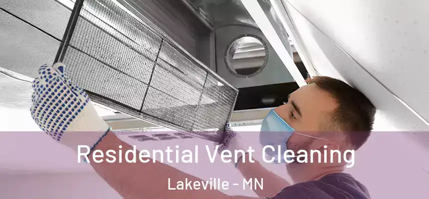  Residential Vent Cleaning Lakeville - MN